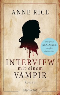 Interview mit einem Vampir - Anne Rice - E-Book