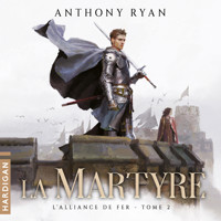 La Martyre - Anthony Ryan - Hörbuch