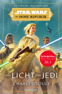 Star Wars™ Die Hohe Republik - Das Licht der Jedi - Charles Soule - E-Book