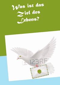 Was ist das Ziel des Lebens? - Audrey Ninon Megoumdjo Koagne - E-Book