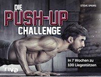 Die Push-up-Challenge - Steve Speirs - E-Book