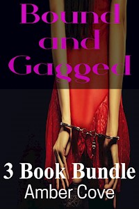 Bound and Gagged 3 Book Bundle - Amber Cove - E-Book