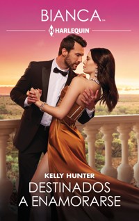 Destinados a enamorarse - KELLY HUNTER - E-Book
