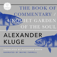 The Book of Commentary (Unabridged) - Alexander Kluge - Hörbuch