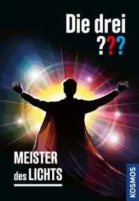 Die drei ??? Meister des Lichts (drei Fragezeichen) - Christoph Dittert - E-Book