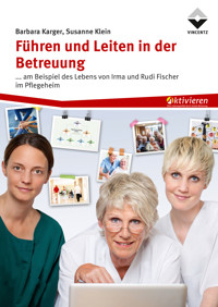 Führen und Leiten in der Betreuung - Barbara Karger - E-Book