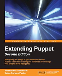 Extending Puppet - Second Edition - Alessandro Franceschi - E-Book