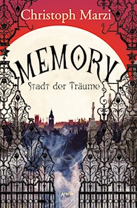 Memory. Stadt der Träume - Christoph Marzi - E-Book