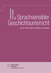 Sprachsensibler Geschichtsunterricht -  - E-Book
