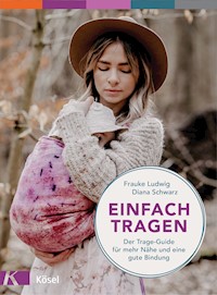 Einfach tragen - Frauke Ludwig - E-Book