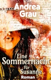 Eine Sommernacht für Susanne - Andrea Grau - kostenlos E-Book