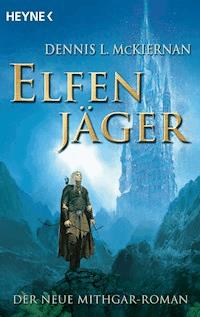 Elfenjäger - Dennis L. McKiernan - E-Book