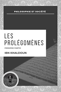Les Prolégomènes - Ibn Khaldoun - E-Book