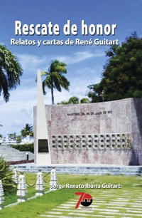 Rescate de honor - Jorge Renato Ibarra Guitart - E-Book
