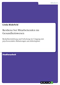 Resilienz bei Mitarbeitenden im Gesundheitswesen - Linda Bödefeld - E-Book