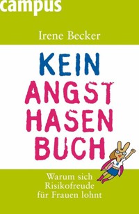 Kein Angsthasenbuch - Irene Becker - E-Book