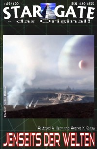 STAR GATE 169-170: Jenseits der Welten - Wilfried A. Hary - E-Book