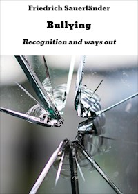 Bullying - friedrich sauerländer - E-Book