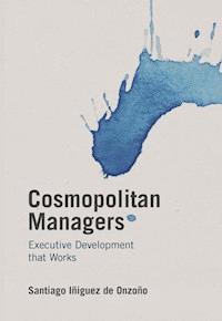 Cosmopolitan Managers - Santiago Iñiguez de Onzoño - E-Book