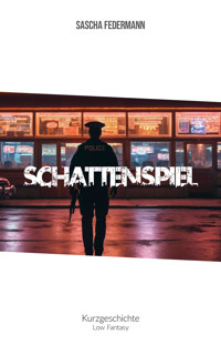 Schattenspiel - Sascha Federmann - E-Book