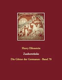 Zaubertränke - Harry Eilenstein - E-Book