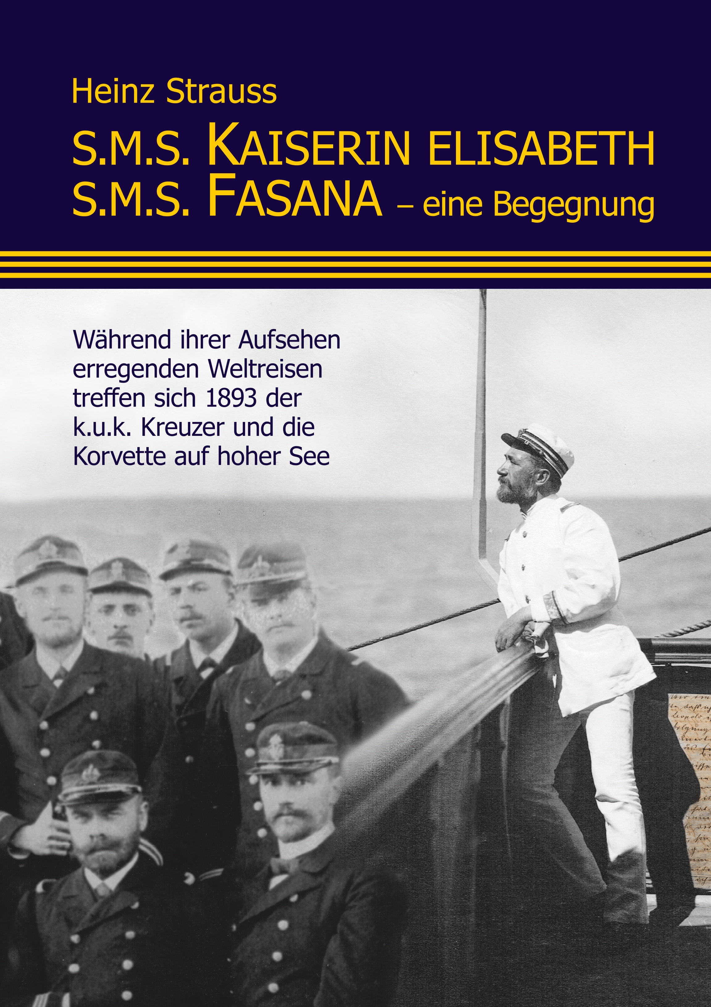 S.M.S. Kaiserin Elisabeth S.M.S. Fasana - eine Begegnung - Heinz Strauss - E-Book