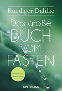 Das große Buch vom Fasten - Ruediger Dahlke - E-Book
