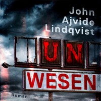 Unwesen (ungekürzt) - John Ajvide Lindqvist - Hörbuch