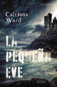 La pequeña Eve - Catriona Ward - E-Book