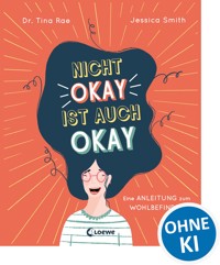 Nicht okay ist auch okay - Tina Rae - E-Book