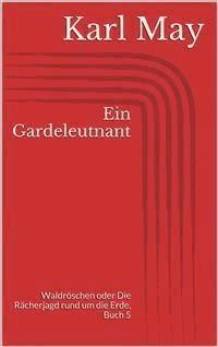 Ein Gardeleutnant - Karl May - E-Book