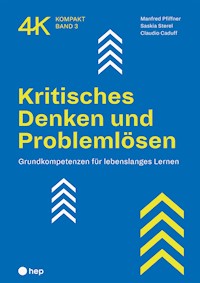 Kritisches Denken und Problemlösen (E-Book) - Manfred Pfiffner - E-Book