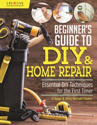Beginner's Guide to DIY & Home Repair - Jo Behari - E-Book