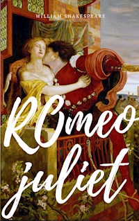 Romeo and Juliet Annotated Best Edition - William Shakespeare - E-Book