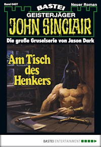 John Sinclair 407 - Jason Dark - E-Book