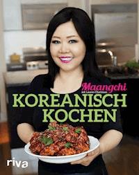 Koreanisch kochen - Maangchi - E-Book
