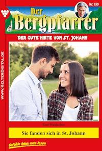 Sie fanden sich in St. Johann - Toni Waidacher - E-Book