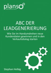 ABC der Lead-Generierung - Stephan Helbig - E-Book