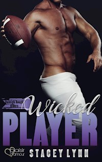 Wicked Player - Stacey Lynn - E-Book