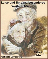 Luise und ihr ganz besonderes Weihnachten - Gabriele Bavastrelly - E-Book