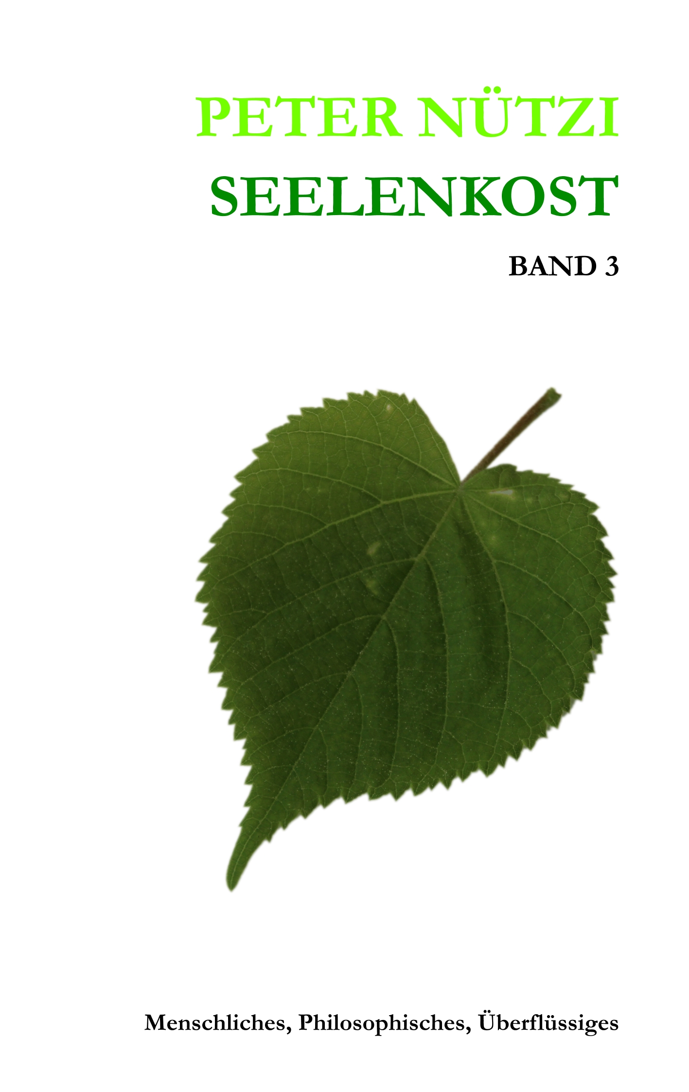 Seelenkost Band 3 - Peter Nützi - E-Book