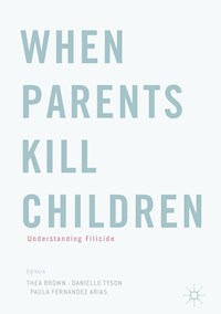 When Parents Kill Children -  - E-Book