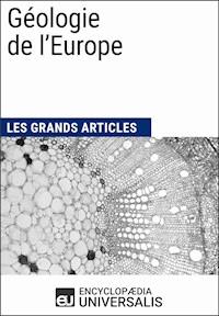 Géologie de l’Europe - Encyclopaedia Universalis - E-Book