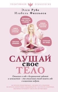 Слушай свое тело - Изабель Филльоза - E-Book