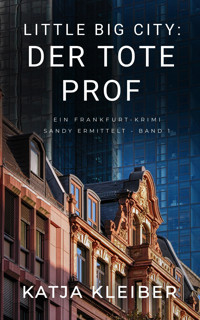 Little Big City: Der tote Prof - Katja Kleiber - E-Book