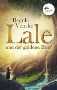 Lale und der goldene Brief - Regula Venske - E-Book