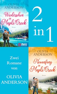 Wiedersehen in Maple Creek & Neuanfang in Maple Creek - Olivia Anderson - E-Book
