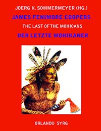 James Fenimore Coopers The Last of the Mohicans / Der letzte Mohikaner - James Fenimore Cooper - E-Book