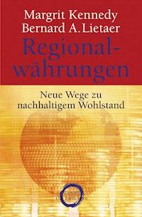 Regionalwährungen - Margrit Kennedy - E-Book