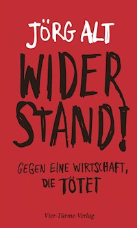 Widerstand! - Jörg Alt - E-Book